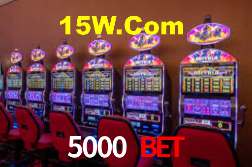 5000 Bet