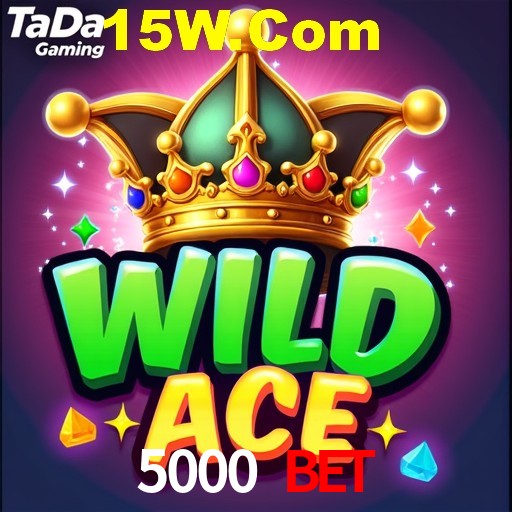 5000 Bet